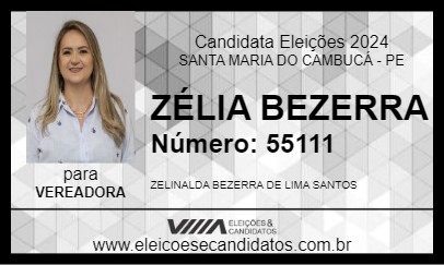 Candidato ZÉLIA BEZERRA 2024 - SANTA MARIA DO CAMBUCÁ - Eleições