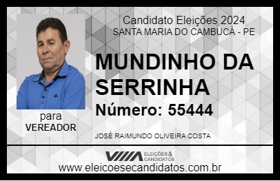 Candidato MUNDINHO DA SERRINHA 2024 - SANTA MARIA DO CAMBUCÁ - Eleições