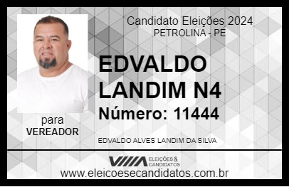 Candidato EDVALDO LANDIM N4 2024 - PETROLINA - Eleições