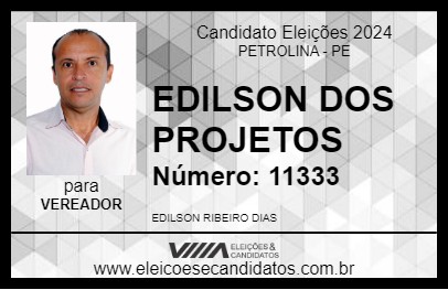 Candidato EDILSON DOS PROJETOS  2024 - PETROLINA - Eleições