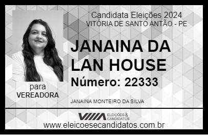 Candidato JANAINA DA LAN HOUSE 2024 - VITÓRIA DE SANTO ANTÃO - Eleições