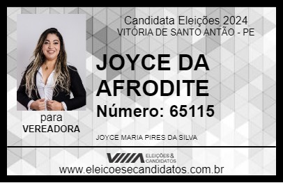 Candidato JOYCE DA AFRODITE 2024 - VITÓRIA DE SANTO ANTÃO - Eleições