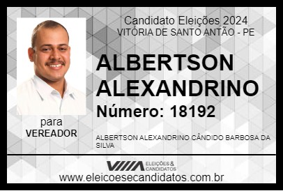 Candidato ALBERTSON ALEXANDRINO 2024 - VITÓRIA DE SANTO ANTÃO - Eleições