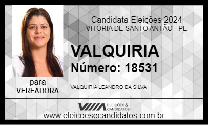 Candidato VALQUIRIA 2024 - VITÓRIA DE SANTO ANTÃO - Eleições