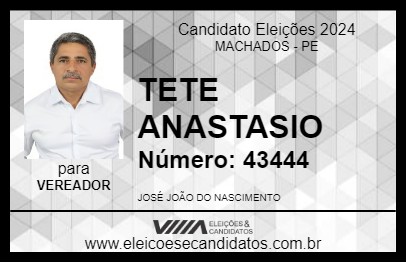 Candidato TETE ANASTASIO 2024 - MACHADOS - Eleições