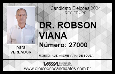 Candidato DR. ROBSON VIANA 2024 - RECIFE - Eleições