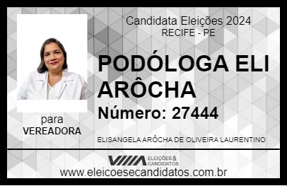 Candidato PODÓLOGA ELI ARÔCHA 2024 - RECIFE - Eleições