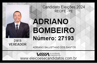 Candidato ADRIANO BOMBEIRO 2024 - RECIFE - Eleições