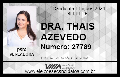 Candidato DRA. THAIS AZEVEDO 2024 - RECIFE - Eleições