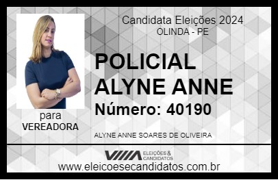 Candidato POLICIAL ALYNE ANNE 2024 - OLINDA - Eleições