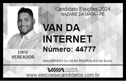 Candidato VAN DA INTERNET 2024 - NAZARÉ DA MATA - Eleições