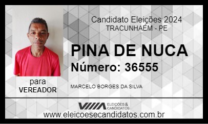 Candidato PINA DE NUCA 2024 - TRACUNHAÉM - Eleições