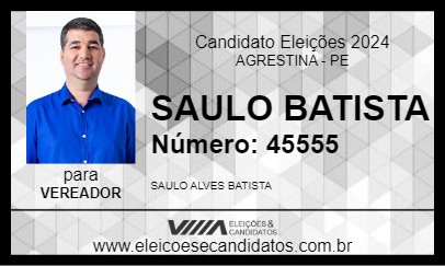 Candidato SAULO BATISTA 2024 - AGRESTINA - Eleições