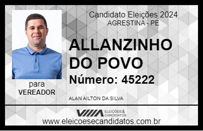 Candidato ALLANZINHO DO POVO 2024 - AGRESTINA - Eleições