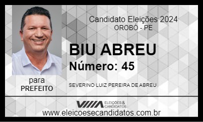 Candidato BIU ABREU 2024 - OROBÓ - Eleições