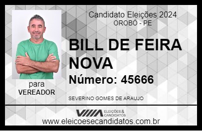 Candidato BILL DE FEIRA NOVA 2024 - OROBÓ - Eleições