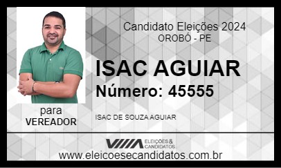 Candidato ISAC AGUIAR 2024 - OROBÓ - Eleições