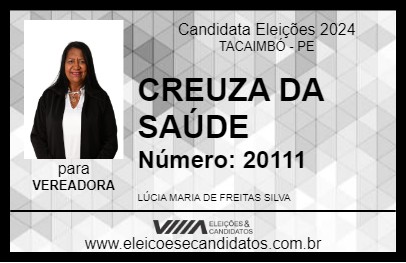 Candidato CREUZA DA SAÚDE 2024 - TACAIMBÓ - Eleições