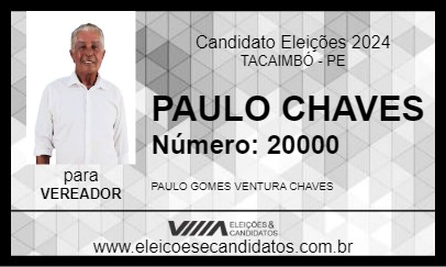 Candidato PAULO CHAVES 2024 - TACAIMBÓ - Eleições