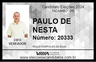 Candidato PAULO DE NESTA 2024 - TACAIMBÓ - Eleições