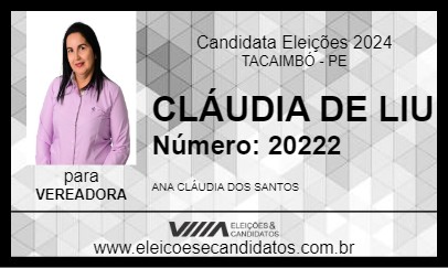 Candidato CLÁUDIA DE LIU 2024 - TACAIMBÓ - Eleições