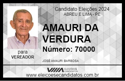 Candidato AMAURI DA VERDURA 2024 - ABREU E LIMA - Eleições