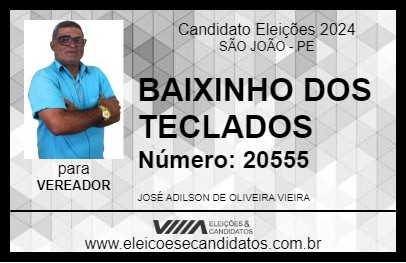 Candidato BAIXINHO DOS TECLADOS 2024 - SÃO JOÃO - Eleições