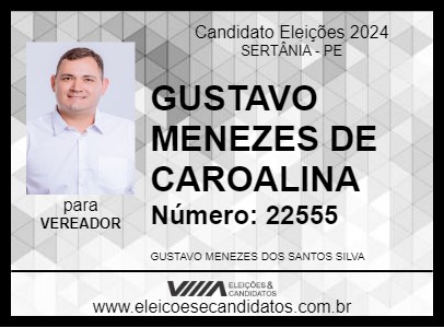 Candidato GUSTAVO MENEZES DE CAROALINA 2024 - SERTÂNIA - Eleições