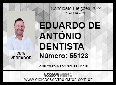 Candidato EDUARDO DE ANTÔNIO DENTISTA 2024 - SALOÁ - Eleições