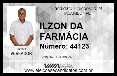 Candidato ILZON DA FARMÁCIA 2024 - TACAIMBÓ - Eleições