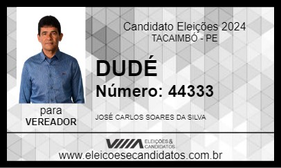 Candidato DUDÉ 2024 - TACAIMBÓ - Eleições