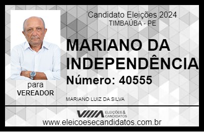 Candidato MARIANO DA INDEPENDÊNCIA 2024 - TIMBAÚBA - Eleições