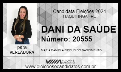 Candidato DANI DA SAÚDE 2024 - ITAQUITINGA - Eleições