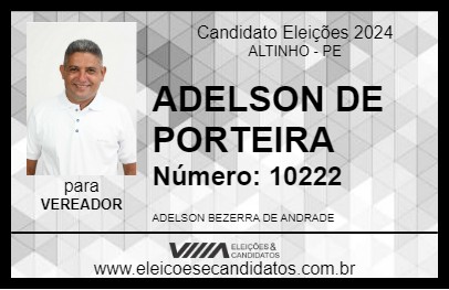 Candidato ADELSON DE PORTEIRAS 2024 - ALTINHO - Eleições