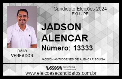 Candidato JADSON ALENCAR 2024 - EXU - Eleições