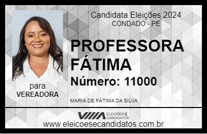 Candidato PROFESSORA FÁTIMA 2024 - CONDADO - Eleições