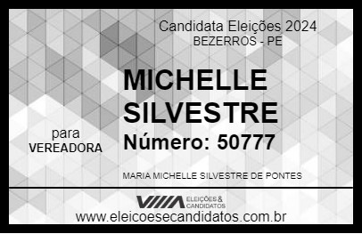 Candidato MICHELLE SILVESTRE 2024 - BEZERROS - Eleições