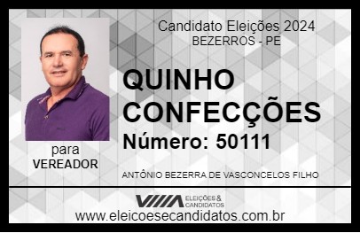 Candidato QUINHO CONFECÇÕES 2024 - BEZERROS - Eleições