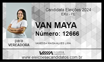 Candidato VAN MAYA 2024 - EXU - Eleições