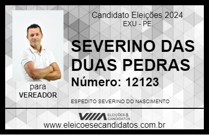 Candidato SEVERINO DAS DUAS PEDRAS 2024 - EXU - Eleições