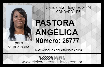 Candidato PASTORA ANGÉLICA 2024 - CONDADO - Eleições