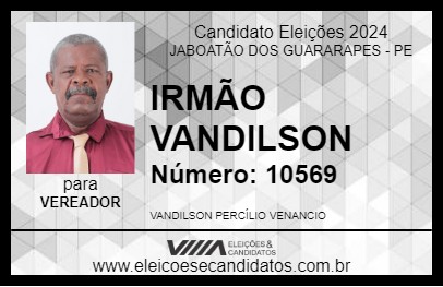 Candidato IRMÃO VANDILSON 2024 - JABOATÃO DOS GUARARAPES - Eleições