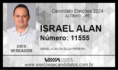 Candidato ISRAEL ALAN 2024 - ALTINHO - Eleições