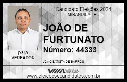 Candidato JOÃO DE FURTUNATO 2024 - MIRANDIBA - Eleições