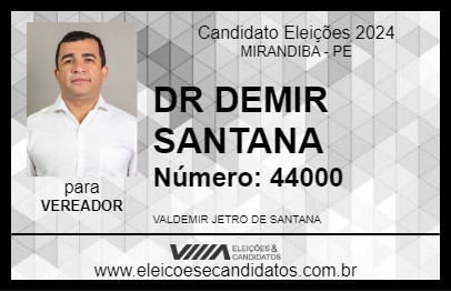 Candidato DR DEMIR SANTANA 2024 - MIRANDIBA - Eleições