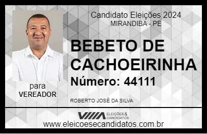 Candidato BEBETO DE CACHOEIRINHA 2024 - MIRANDIBA - Eleições