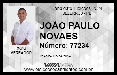 Candidato JOÃO PAULO NOVAES 2024 - BEZERROS - Eleições