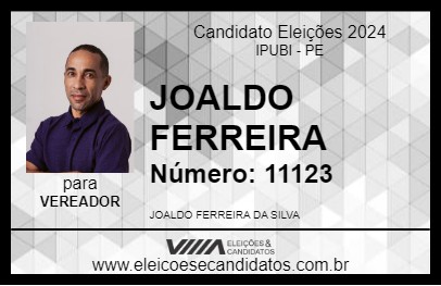 Candidato JOALDO FERREIRA 2024 - IPUBI - Eleições