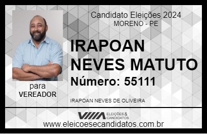 Candidato IRAPOAN NEVES MATUTO 2024 - MORENO - Eleições