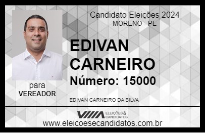 Candidato EDIVAN CARNEIRO 2024 - MORENO - Eleições